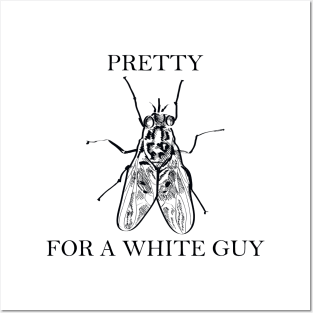 Pretty Fly For A White Guy - Black Lettering Posters and Art